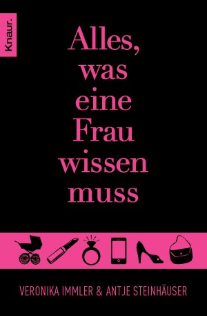 gebrauchtes Buch – Steinhäuser, Antje; Immler, Veronika – Alles, was eine Frau wissen muss