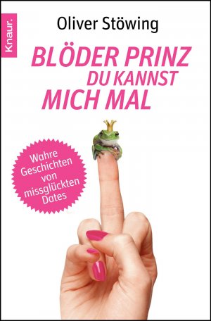 ISBN 9783426785461: Blöder Prinz, du kannst mich mal - Wahre Geschichten von missglückten Dates