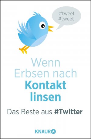 ISBN 9783426787533: Wenn Erbsen nach Kontakt linsen - Das Beste aus #Twitter