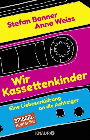 ISBN 9783426788530: Wir Kassettenkinder - Eine Liebeserklärung an die Achtziger