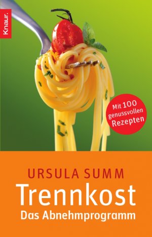 ISBN 9783426798096: Trennkost - Das Abnehmprogramm