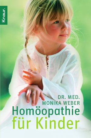 gebrauchtes Buch – Monika Weber – Homöopathie für Kinder