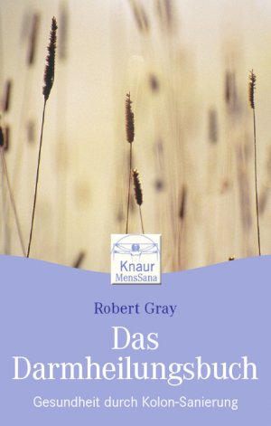 ISBN 9783426870280: Das Darm-Heilungsbuch. Gesundheit durch Kolon-Sanierung.