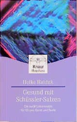 ISBN 9783426870921: Gesund mit Schüssler-Salzen. Die zwölf Lebenssalze für Körper, Geist und Seele.