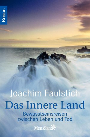 ISBN 9783426872741: Das Innere Land - Bewusstseinsreisen zwischen Leben und Tod