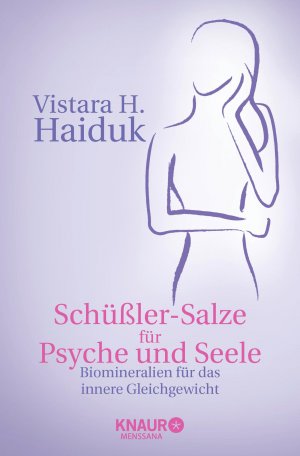 ISBN 9783426873052: Schüßler-Salze für Psyche und Seele - Biomineralien für das innere Gleichgewicht