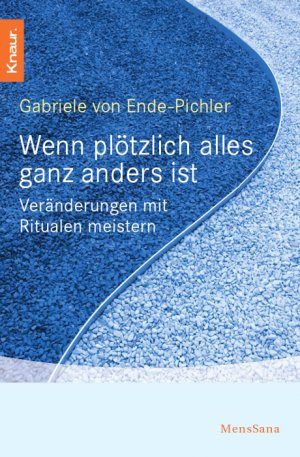 gebrauchtes Buch – Ende-Pichler, Gabriele von – Wenn plötzlich alles ganz anders ist (A89)