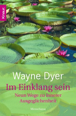 ISBN 9783426874226: Im Einklang sein - Neun Wege zu innerer Ausgeglichenheit