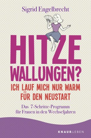 gebrauchtes Buch – Sigrid Engelbrecht – Hitzewallungen? Ich lauf mich nur warm für den Neustart