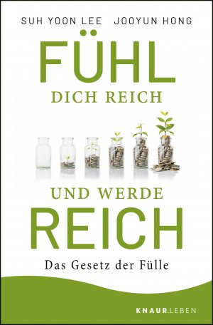 ISBN 9783426878750: Fühl dich reich und werde reich - Das Gesetz der Fülle