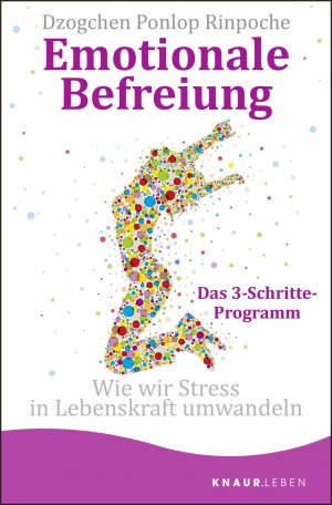 ISBN 9783426879153: Emotionale Befreiung | Wie wir Stress in Lebenskraft umwandeln | Dzogchen Ponlop Rinpoche | Taschenbuch | 208 S. | Deutsch | 2021 | Droemer Knaur | EAN 9783426879153