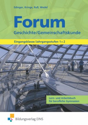 ISBN 9783427035022: Forum Geschichte / Gemeinschaftskunde - Lern- und Arbeitsbuch für berufliche Gymnasien Schülerband