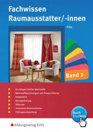 ISBN 9783427042013: Fachwissen und Prozesswissen für Raumausstatter/-innen / Fachwissen für Raumausstatter/-innen - Band 2: Schülerband