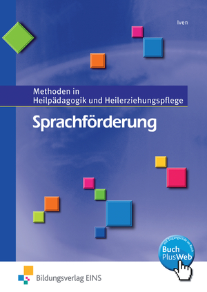 ISBN 9783427048725: Sprachförderung - Methoden in Heilpädagogik und Heilerziehungspflege Schülerband