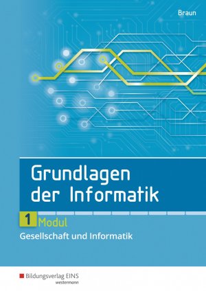 ISBN 9783427092407: Grundlagen der Informatik – Modul 1: Gesellschaft und Informatik Schulbuch