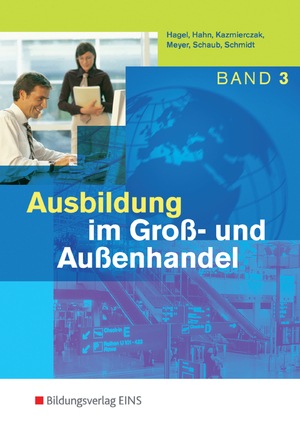 ISBN 9783427100355: Ausbildung im Groß- und Außenhandel - 3. Ausbildungsjahr Schulbuch