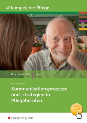 ISBN 9783427161004: Kompetente Pflege - Kommunikationsprozesse und -strategien in Pflegeberufen Schulbuch