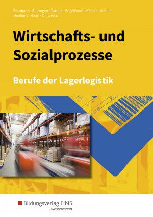 ISBN 9783427316428: Berufe der Lagerlogistik / Wirtschafts- und Sozialprozesse - Berufe der Lagerlogistik: Schülerband