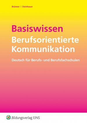 ISBN 9783427600527: Basiswissen Sprache und Sprachlehre / Basiswissen Berufsorientierte Kommunikation - Deutsch für Berufs- und Berufsfachschulen