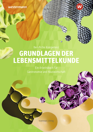 ISBN 9783427932116: Berufliche Kompetenz - Grundlagen der Lebensmittelkunde Arbeitsbuch