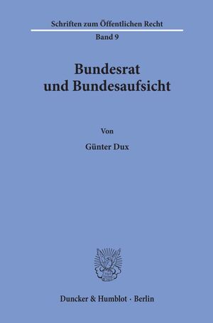 ISBN 9783428003334: Bundesrat und Bundesaufsicht. (Schriften zum Öffentlichen Recht)