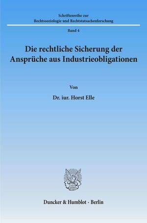 ISBN 9783428003570: Die rechtliche Sicherung der Ansprüche aus Industrieobligationen.