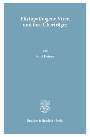 ISBN 9783428005994: Phytopathogene Viren und ihre Überträger - Phytopathogenic Viruses and their Vectors.