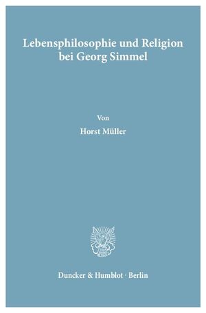 neues Buch – Horst Müller – Lebensphilosophie und Religion bei Georg Simmel