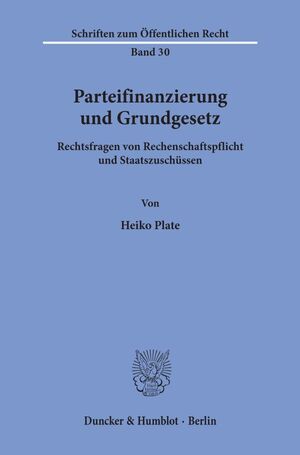 ISBN 9783428011636: Parteifinanzierung und Grundgesetz.