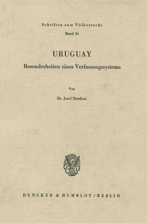 ISBN 9783428027675: Uruguay. - Besonderheiten eines Verfassungssystems.