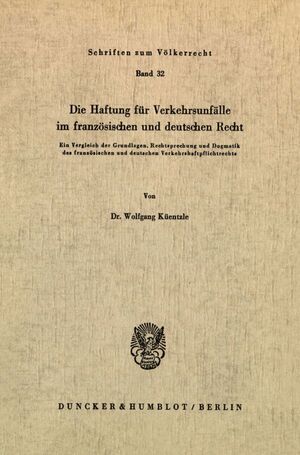 ISBN 9783428030385: Die Haftung für Verkehrsunfälle im französischen und deutschen Recht.