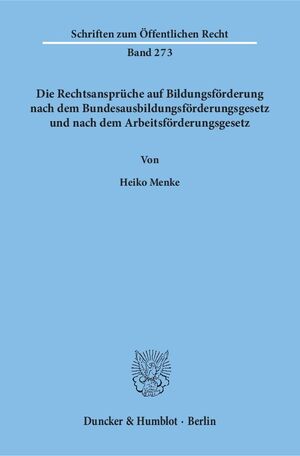 ISBN 9783428034154: Die Rechtsansprüche auf Bildungsförderung nach dem Bundesausbildungsförderungsgesetz und nach dem Arbeitsförderungsgesetz.