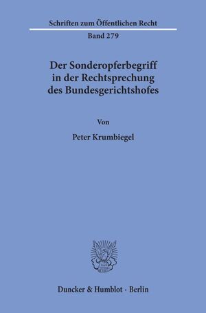 ISBN 9783428034772: Der Sonderopferbegriff in der Rechtsprechung des Bundesgerichtshofes.