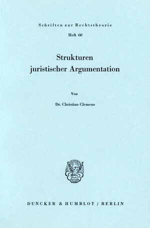 ISBN 9783428038947: Strukturen juristischer Argumentation