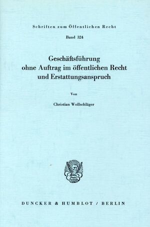 ISBN 9783428039562: Geschäftsführung ohne Auftrag im öffentlichen Recht und Erstattungsanspruch.