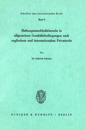 ISBN 9783428040087: Haftungsausschlußklauseln in allgemeinen Geschäftsbedingungen nach englischem und internationalem Privatrecht.