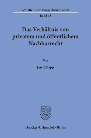 ISBN 9783428040414: Das Verhältnis von privatem und öffentlichem Nachbarrecht.