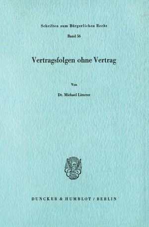 ISBN 9783428045297: Vertragsfolgen ohne Vertrag.