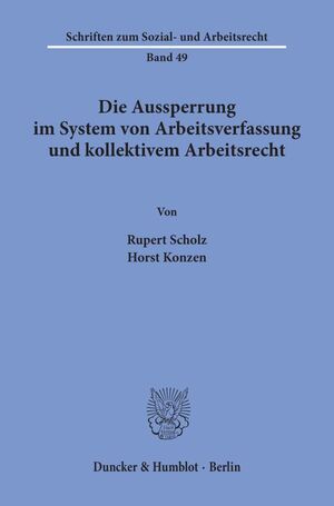 ISBN 9783428046065: Die Aussperrung im System von Arbeitsverfassung und kollektivem Arbeitsrecht.