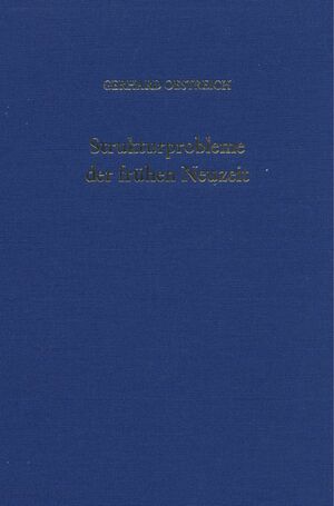 ISBN 9783428046355: Strukturprobleme der frühen Neuzeit. - Ausgewählte Aufsätze. Hrsg. von Brigitta Oestreich.