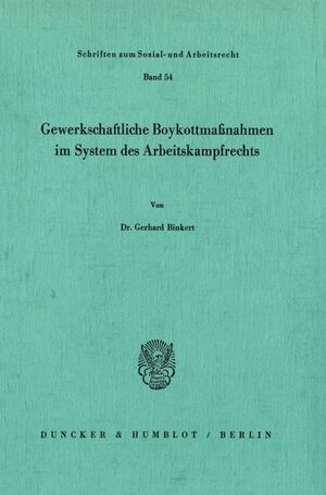 ISBN 9783428048496: Gewerkschaftliche Boykottmaßnahmen im System des Arbeitskampfrechts.