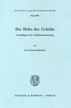 ISBN 9783428049363: Die Höhe der Gebühr. - Grundlagen der Gebührenbemessung.