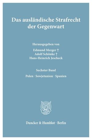 neues Buch – Hans-Heinrich Jescheck – Das ausländische Strafrecht der Gegenwart.