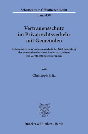 ISBN 9783428053261: Vertrauensschutz im Privatrechtsverkehr mit Gemeinden. - Insbesondere zum Vertrauensschutz bei Nichtbeachtung der gemeinderechtlichen Sondervorschriften für Verpflichtungserklärungen.