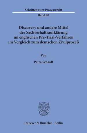 ISBN 9783428054916: Discovery und andere Mittel der Sachverhaltsaufklärung im englischen Pre-Trial-Verfahren im Vergleich zum deutschen Zivilprozeß.