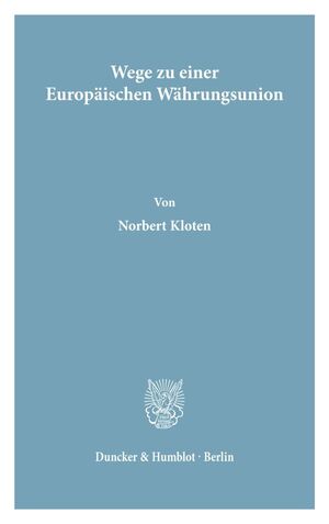 ISBN 9783428062225: Wege zu einer Europäischen Währungsunion.