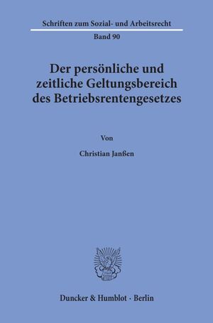 ISBN 9783428064120: Der persönliche und zeitliche Geltungsbereich des Betriebsrentengesetzes.