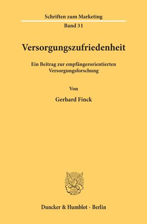 ISBN 9783428070244: Versorgungszufriedenheit. - Ein Beitrag zur empfängerorientierten Versorgungsforschung.