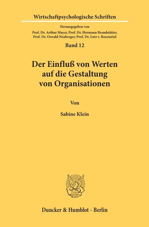 ISBN 9783428070473: Der Einfluß von Werten auf die Gestaltung von Organisationen.