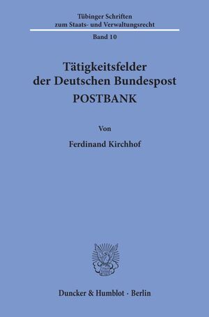 ISBN 9783428070572: Tätigkeitsfelder der Deutschen Bundespost POSTBANK.